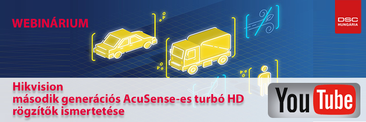 WEBINÁRIUM - Hikvision második generációs AcuSense-es turbó HD rögzítők ismertetése (VIDEÓ)