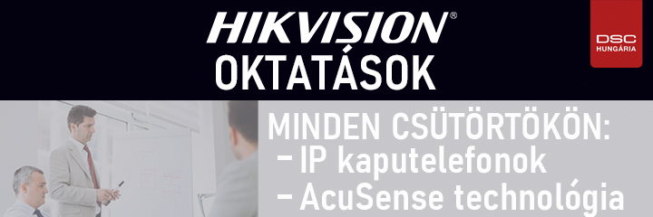 Csütörtökönként Hikvision oktatások a DSC Hungáriánál, Budaörsön!