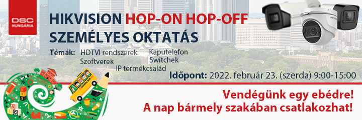 Hikvision Hop-on Hop-off személyes oktatás a DSC Hungáriánál!